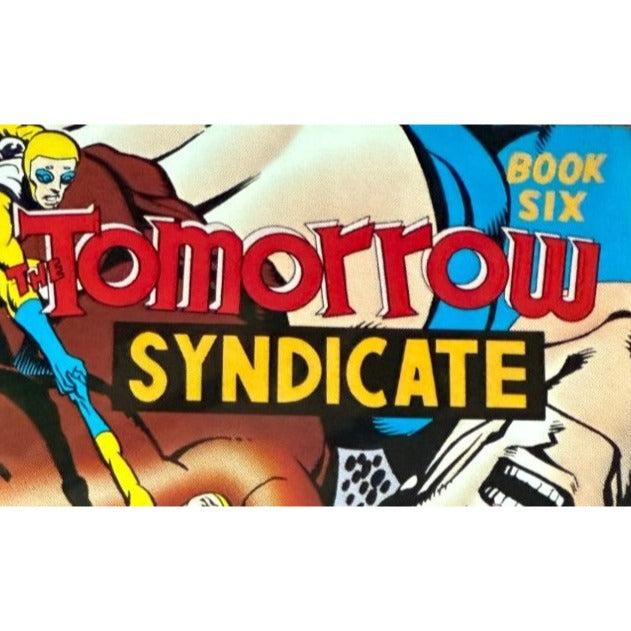 1963 Image Comics Tomorrow Syndicate Book Six From Here To Alternity Comic Book