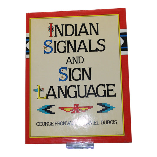 Indian Signals And Sign Language By George Fronval & Daniel Dubois Hardcover Illustrated Book