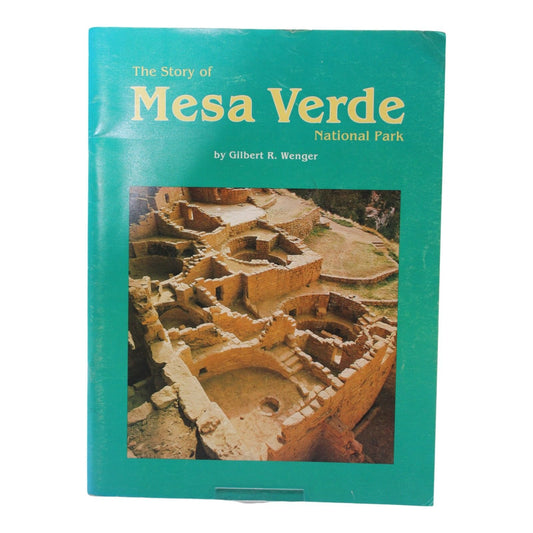 “The Story of Mesa Verde National Park” by Gilbert R. Wenger, 1980 softcover edition featuring historical and archaeological insights, published by Mesa Verde Museum Association.
